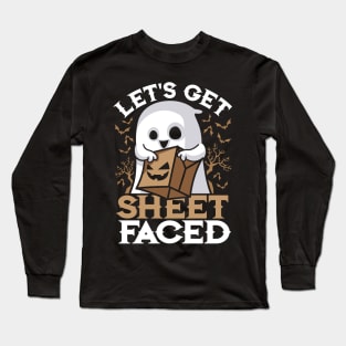 Let's Get Sheet Faced Funny Halloween Saying Ghost Long Sleeve T-Shirt